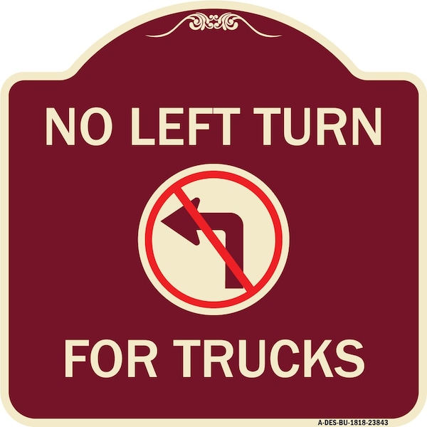 Signmission No Left Turn for Trucks W/ Graphic Heavy-Gauge Aluminum Architectural Sign, 18" x 18", BU-1818-23843 A-DES-BU-1818-23843 - main